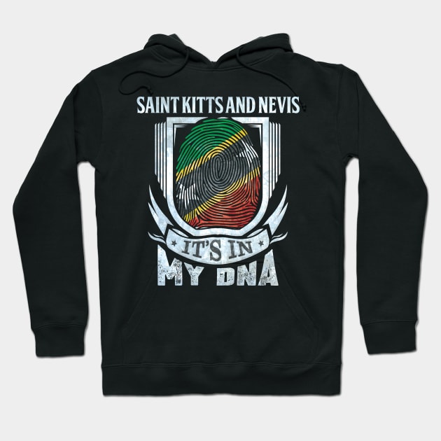 Saint Kitts and Nevis It's In My DNA - Gift For Kittian With Kittian Flag Heritage Roots From Saint Kitts and Nevis Hoodie by giftideas